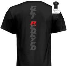 Load image into Gallery viewer, Grudge Motorsports T-Shirt &quot;Get Redeyed&quot; Vertical Back - Grey On Black